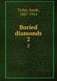 Buried diamonds. 2, Tytler, Sarah, 1827-1914 