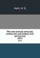 The new annual army list, militia list, and Indian civil service list. 1872, Hart, H. G 