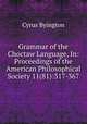 Grammar of the Choctaw Language, In: Proceedings of the American Philosophical Society 11(81):317-367, Cyrus Byington 