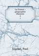 La France : gographie illustre. 2, Jousset, Paul 