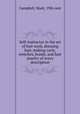 Self-instructor in the art of hair work, dressing hair, making curls, switches, braids, and hair jewelry of every description, Campbell, Mark, 19th cent 