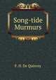 Song-tide Murmurs, F. H. De Quincey 