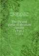 The life and works of Abraham Lincoln. v.9 pt.2, Lincoln, Abraham, 1809-1865; Hay, John,1838-1905; Nicolay, John G. (John George), 1832-1901 