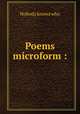 Poems microform :, Nobody knows who 