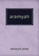 aramyah, Dawood Jelby 