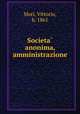 Societa? anonima, amministrazione, Mori, Vittorio, b. 1861 