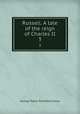 Russell. A tale of the reign of Charles II. 3, G. P. James 