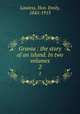 Grania : the story of an island. In two volumes. 2, Lawless, Hon. Emily, 1845-1913 