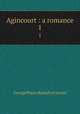 Agincourt : a romance. 1, G. P. James 