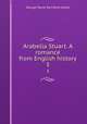 Arabella Stuart. A romance from English history. 3, G. P. James 