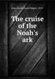 The cruise of the Noah