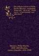 The collected poems of Philip Bourke Marston : comprising "Song-tide," "All in all," "Wind-voices," "A last harvest," and "Aftermath", Marston, Philip Bourke, 1850-1887,Moulton, Louise Chandler, 1835-1908 