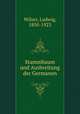Stammbaum und Ausbreitung der Germanen, Wilser, Ludwig, 1850-1923 