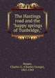 The Hastings road and the "happy springs of Tunbridge,", Harper, Charles G. (Charles George), 1863-1943 