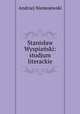 Stanislaw Wyspianski: studjum literackie, Andrzej Niemojewski 