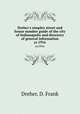 Dreher`s simplex street and house number guide of the city of Indianapolis and directory of general information. yr.1916, Dreher, D. Frank 