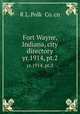 Fort Wayne, Indiana, city directory. yr.1914, pt.2, R.L. Polk & Co. cn 