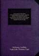 An account of the island of Newfoundland microform : with the nature of its trade and method of carrying on the fishery, with reasons for the great decrease of that most valuable branch of trade, Williams, Griffith, Capt,Cole, Thomas, Capt 