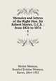Memoirs and letters of the Right Hon. Sir Robert Morier, G.C.B. : from 1826 to 1876. 1, Wester Wemyss, Rosslyn Erskine Wemyss, Baron, 1864-1933 