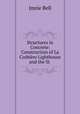 Structures in Concrete: Construction of La Corbiere Lighthouse and the St ., Imrie Bell 
