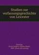 Studien zur verfassungsgeschichte von Leicester, Ernst Fre?de?ric Charles Henri Doering 