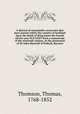A diurnal of remarkable occurrents that have passed within the country of Scotland since the death of King James the Fourth till the year M.D.LXXV from a manuscript of the sixteenth century, in the possession of Sir John Maxwell of Pollock, Baronet, Thomson, Thomas, 1768-1852 
