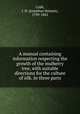 A manual containing information respecting the growth of the mulberry tree, with suitable directions for the culture of silk. In three parts, Cobb, J. H. (Jonathan Holmes), 1799-1882 