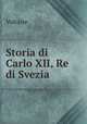 Storia di Carlo XII, Re di Svezia, Voltaire 