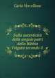 Sulla autenticita delle singole parti della Bibbia Volgata secondo il ., Carlo Vercellone 
