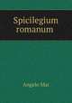 Spicilegium romanum ., Angelo Mai 
