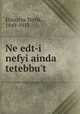 Ne edt-i nefyi ainda tetebbu