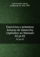Esercicios e primeiras leituras de smscrito (Apndice ao Manual). 02 pt.02, Vasconcellos-Abreu, Guilherme de 1842-1907 
