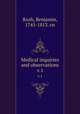 Medical inquiries and observations. v.1, Rush, Benjamin, 1745-1813. cn 