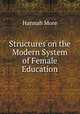 Structures on the Modern System of Female Education, Hannah More 