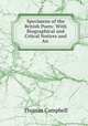 Specimens of the British Poets: With Biographical and Critcal Notices and An ., Campbell Thomas 