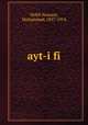 ayt-i fi, Shibli Numani, Muhammad, 1857-1914 