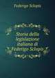 Storia della legislazione italiana di Federigo Sclopis, Federigo Sclopis 