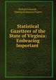 Statistical Gazetteer of the State of Virginia: Embracing Important ., Richard Edwards , Making of America Project 