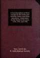 A true description of three voyages by the north-east towards Cathay and China microform : undertaken by the Dutch in the years 1594, 1595, and 1596, Veer, Gerrit de, fl. 1600,Hakluyt Society 