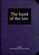 The hand of the law, Angell, Charles R. [from old catalog] 