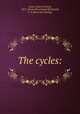 The cycles:, Lewis, Seneca Greene, 1872- [from old catalog],McDonald, C. P. [from old catalog] 