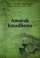 Amarak kmadhenu, Subhti Chandra,Vidyabhusana, Satis Chandra, 1870-1920 
