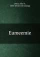 Eumeemie, Lewis, Silas S., 1850- [from old catalog] 