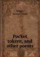 Pocket tokens, and other poems, Wagar, Vernon Wade 