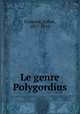 Le genre Polygordius, Fraipont, Julien, 1857-1910 