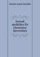 Svensk spraklara for elementar laroverken, Daniel Anton Sunden 