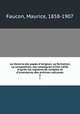 La librairie des papes d`Avignon; sa formation, sa composition, ses catalogues (1316-1420) d`aprs les registres de comptes et d`inventaires des archives vaticanes. 2, Faucon, Maurice, 1858-1907 