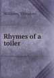 Rhymes of a toiler, Williams, Theodore 