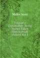 Tales of a Grandfather: Being Stories Taken from Scottish History. Vol. I., Scott Walter 