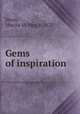 Gems of inspiration, Sisco, Marcia M. Mrs. b.1832 